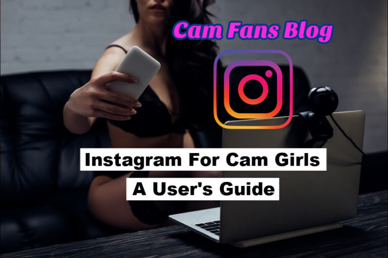 Instagram For Cam Girls